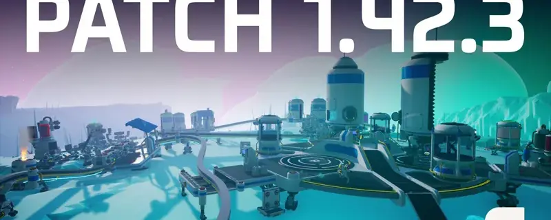 Astroneer Patch Notes 1.42.3: Intermodal Terminal Fixes (July 2026)