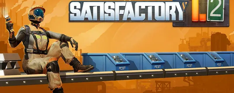 Satisfactory 1.2 Patch Notes: Stable Launch & Weather (June 2, 2026)
